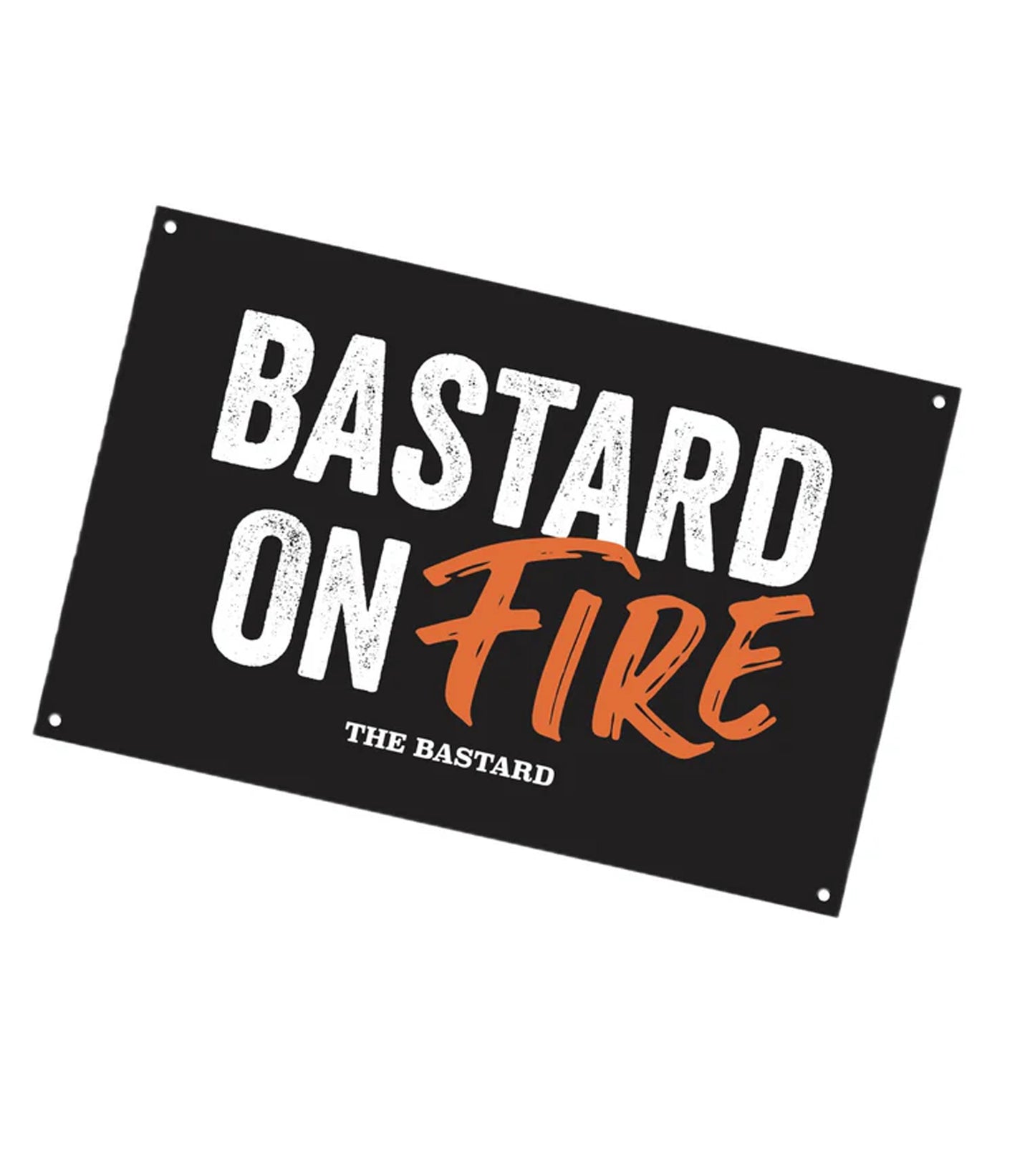 The Bastard Man Cave Plate 'Bastard on fire'